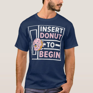 Camiseta Insertar Donut Para Comenzar Pasteles De Comida De
