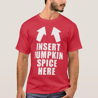 Camiseta Insertar Especie De Calabaza Aquí Funny Caída Otoñ