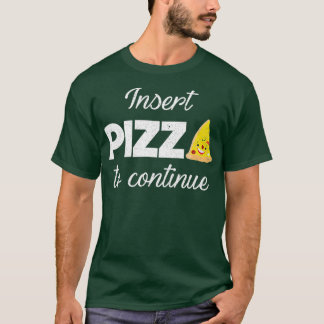 Camiseta Insertar Pizza Para Continuar La Cita De Alimentos