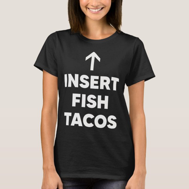 Camiseta Insertar Tacos de Pescado Taco (Anverso)