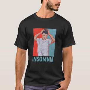 Camiseta Insomnio Cansado Sleepless Sueño Insomnio Hombres