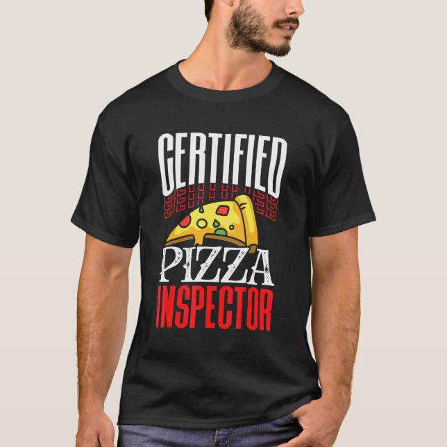 Camiseta Inspección de comida rápida de inspector de pizza  (Anverso)