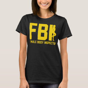Camiseta Inspector de Cuerpo Femenino FBI Funny