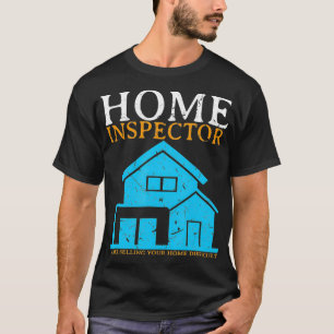 Camiseta Inspector del hogar Gracioso regalo de la casa nue