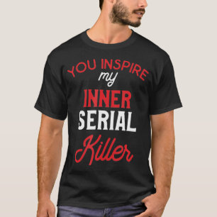 Camiseta Inspira mi asesino serie interno
