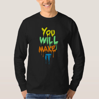 Camiseta Inspiración Coloreada Cree en Ti Mismo Nunca Genia