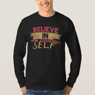 Camiseta Inspiración de Cita Motivacional Dicho Positivo Vi
