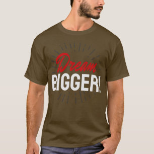 Camiseta Inspiración de movimiento más grande en el sueño