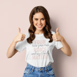 Camiseta Inspiración en tu cita de motivación de Voice Matt<br><div class="desc">Inspiración en tu cita de motivación de Voice Matter</div>