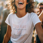 Camiseta Inspiración, Eres Tan Hermosa Cita Positiva<br><div class="desc">Inspiración,  Eres Tan Hermosa Cita Positiva</div>