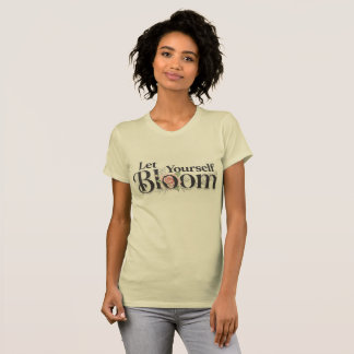 Camiseta Inspirador Déjate Florecer Rosa Floral Rosa