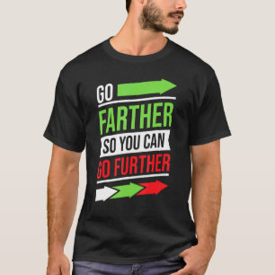 Camiseta Inspirador Ir Más Allá Para Poder Ir Más Lejos