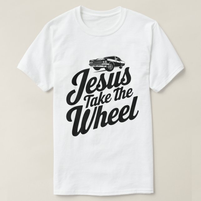 Camiseta Inspirador "Jesús toma la rueda" (Diseño del anverso)