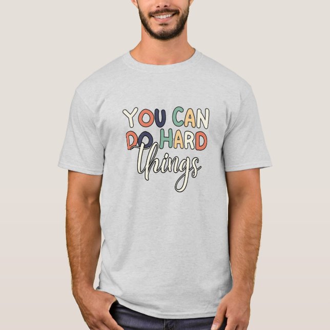 Camiseta Inspirador que puedes hacer cosas difíciles profes (Anverso)