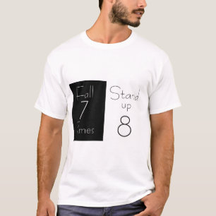 Camiseta inspiradora "Cae 7 veces, levántate 8