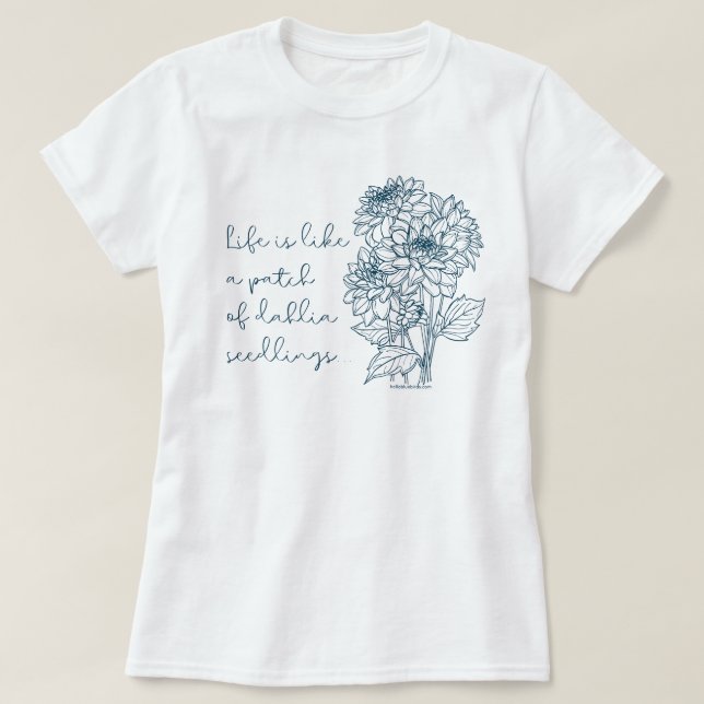 Camiseta inspiradora Dahlia Seedlings (Diseño del anverso)