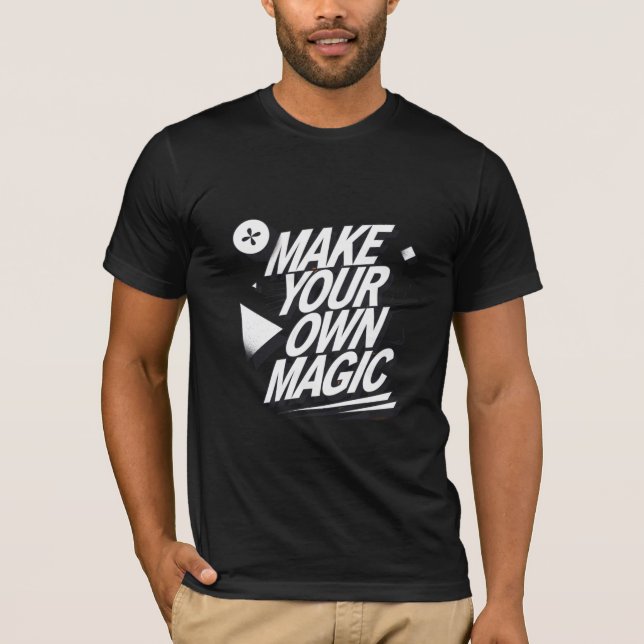 Camiseta Inspiradora "Haz tu propia magia" (Anverso)