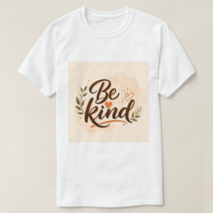 Camiseta Inspiradora Sé Amable   Tipografía Minima