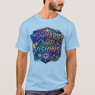 Camiseta Inspiradora Visionarios Crean Visiones