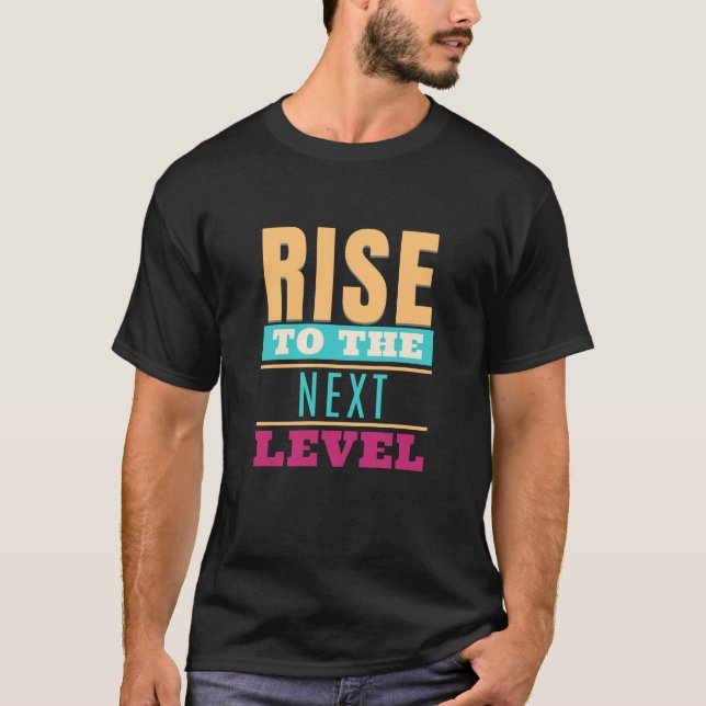 Camiseta Inspirar La Motivación De Cita De Próximo Nivel (Anverso)