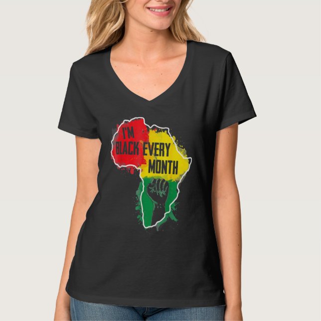 Camiseta Inspirational I Am Black Every Month Proud African (Anverso)