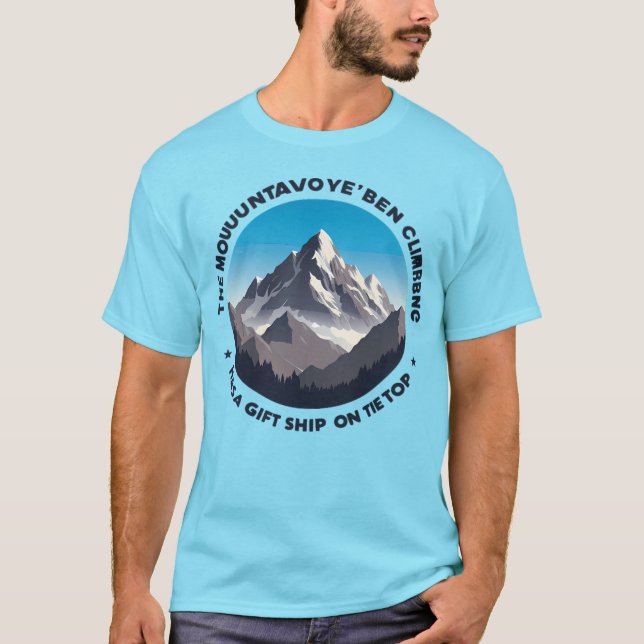 Camiseta Inspirational Mountain Quote Shirt - Gift Shop Hum (Anverso)