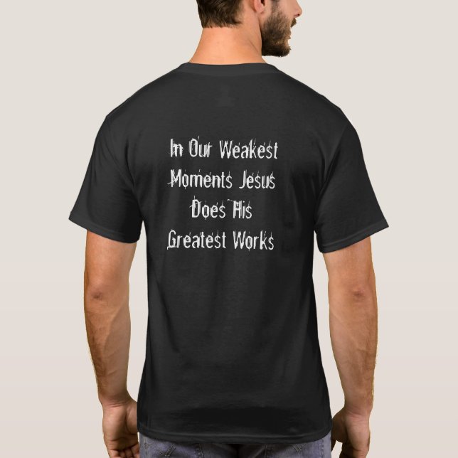 Camiseta INSPIRE "En Nuestros Momentos Más Débiles Jesús .. (Reverso)