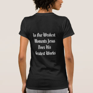 Camiseta INSPIRE "En Nuestros Momentos Más Débiles Jesús...