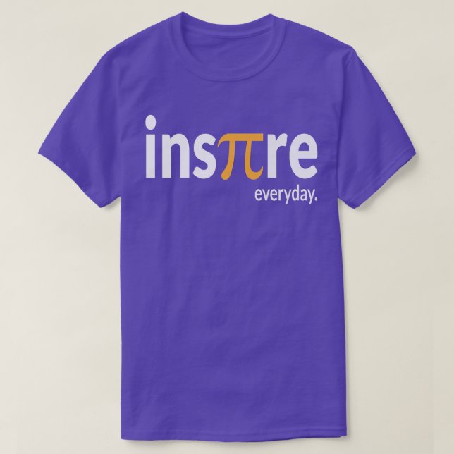 Camiseta Inspire Everyday Pie Science Math Pi Day Teacher G (Diseño del anverso)