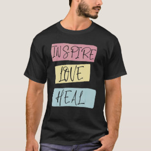 Camiseta Inspire Love Heal Enfermería