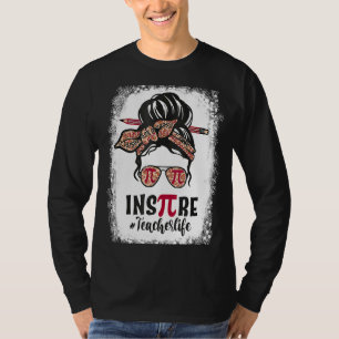 Camiseta Inspire Pi Day 3 14 Math Teacher Messy Bun Marzo 1