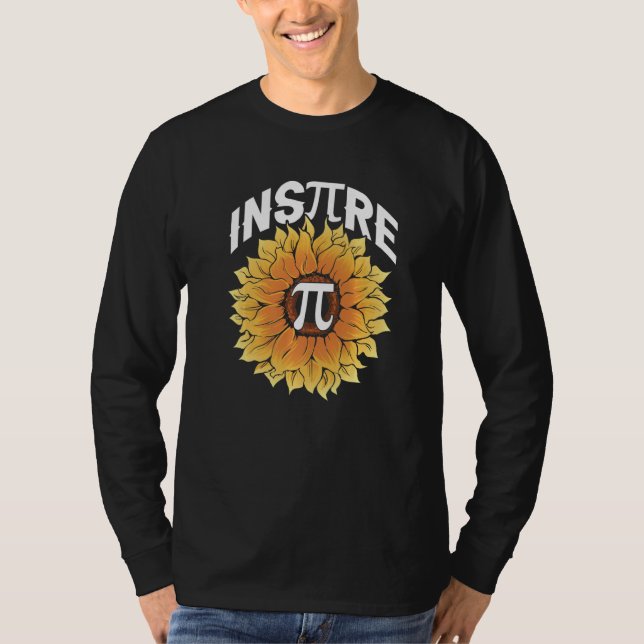 Camiseta Inspire Pi Day Cool  Sunflower Math Mathematics (Anverso)