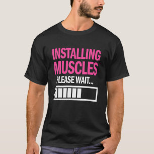 Camiseta Instalación De Músculo Por Favor Espere Un Aparato