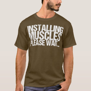 Camiseta Instalación de músculos Espere