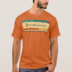 Camiseta Instalación de Músculos Por Favor Espere Funny Ret