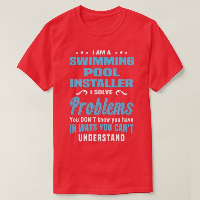 Camiseta Instalador de la piscina 2 (Diseño del anverso)