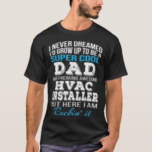Camiseta Instaladores HVAC Super Guay para hombres papá pad