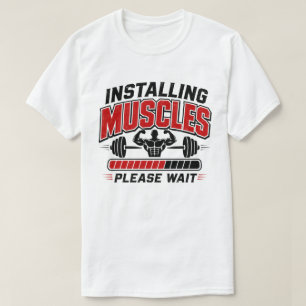 Camiseta Instalando Músculos Por Favor Espere Divertido Gim