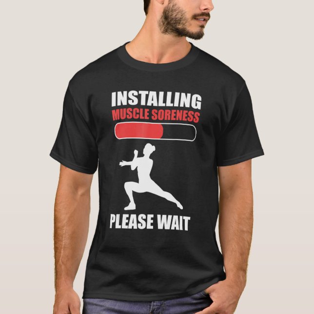 Camiseta Installing Muscle Soreness Please Wait Aerobics In (Anverso)