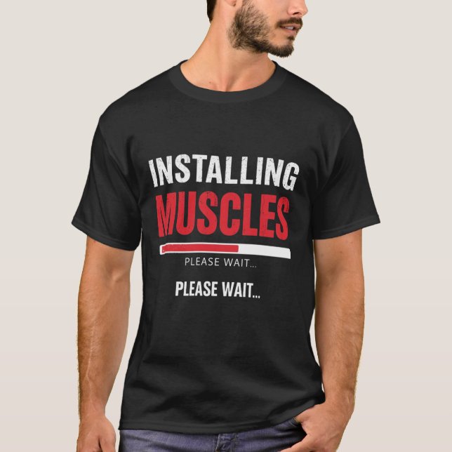 Camiseta Installing Muscles Please Wait – Funny Gym Workout (Anverso)