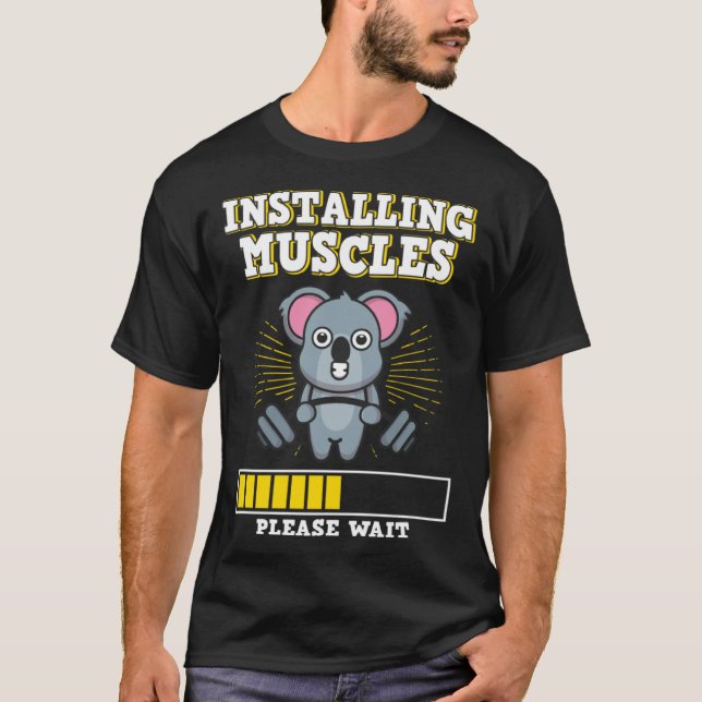 Camiseta Installing Muscles Please Wait Strength Muscles We (Anverso)