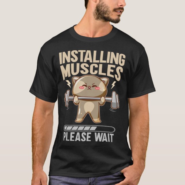 Camiseta Installing Muscles Please Wait Workout Lifting (Anverso)