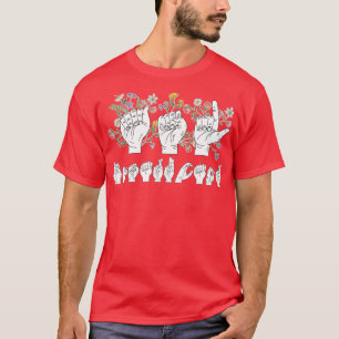 Camiseta Instructor ASL de lenguaje de Rótulo de flores