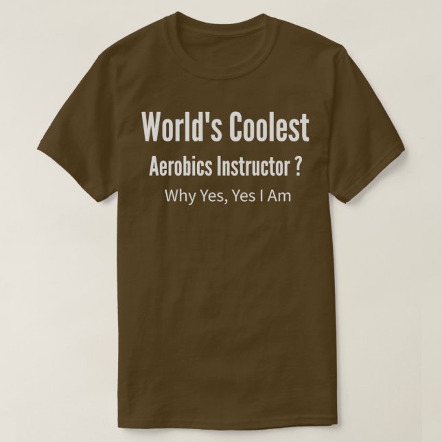 Camiseta Instructor de Aerobic más Coolest de Worldx27s (Diseño del anverso)