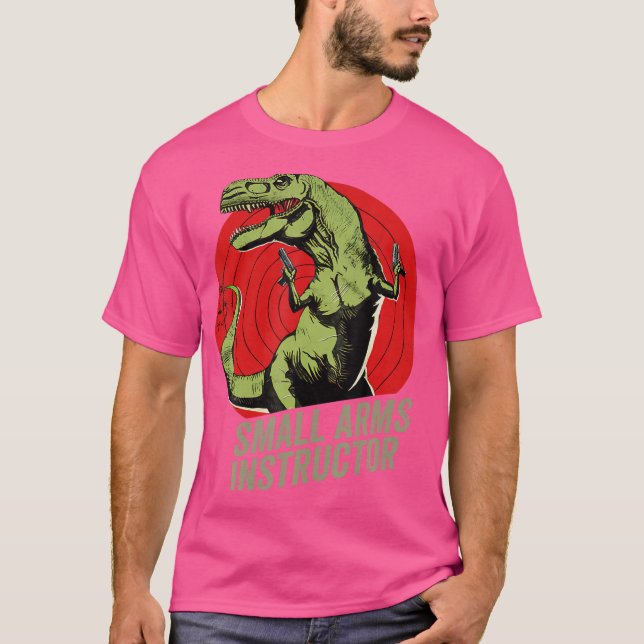 Camiseta Instructor de Armas Pequeñas Funny T-Rex Dinosaur  (Anverso)