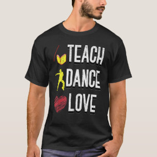 Camiseta Instructor de danza Choreography Dance Teach