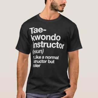 Camiseta Instructor de definición de Taekwondo TFunny Train