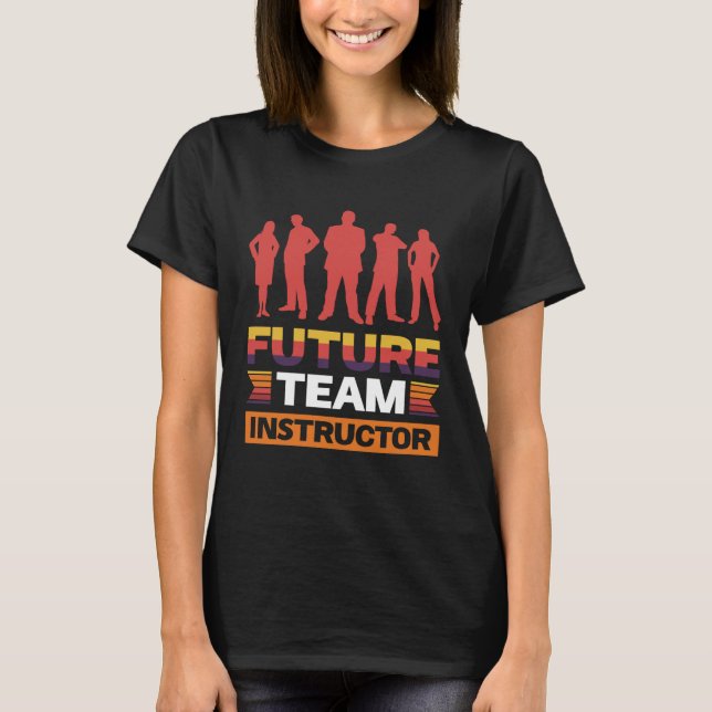 Camiseta Instructor de equipo futuro (Anverso)