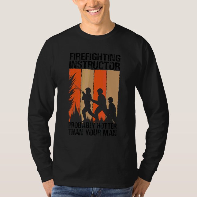 Camiseta Instructor de Lucha contra Incendios Probablemente (Anverso)