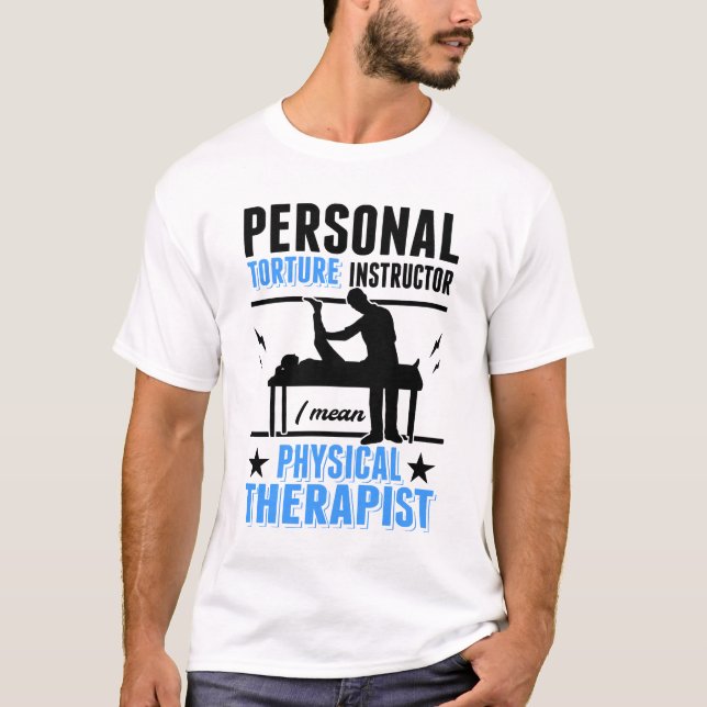 Camiseta Instructor de tortura personal fisioterapeuta Phys (Anverso)